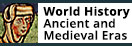 World History: Ancient and Medieval Eras
